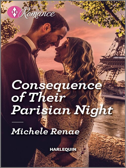 Title details for Consequence of Their Parisian Night by Michele Renae - Available